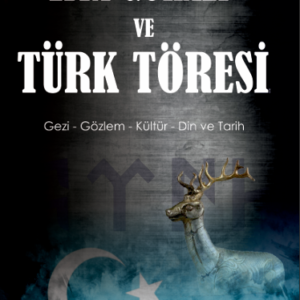 Ziya Gökalp ve Türk Töresi Hakkında Bilgiler